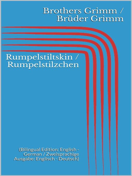 Title details for Rumpelstiltskin / Rumpelstilzchen by Jacob Grimm - Available